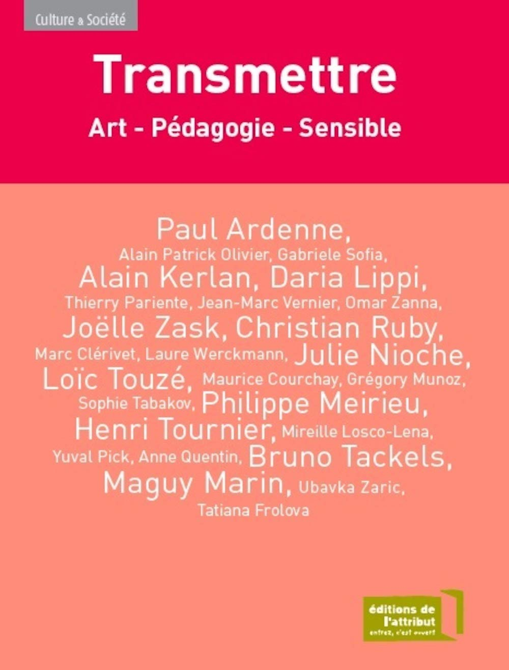 Transmettre : art, pédagogie, sensible