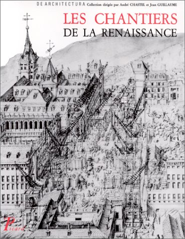Les Chantiers de la Renaissance : actes