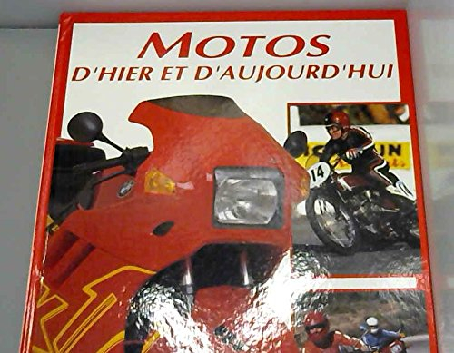 Les Motos d'hier et d'aujourd'hui