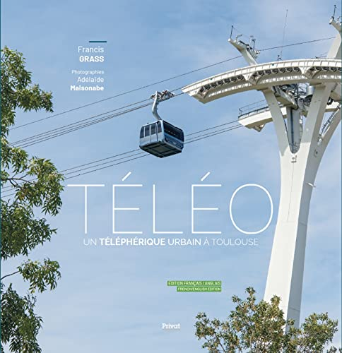 Téléo : un téléphérique urbain à Toulouse