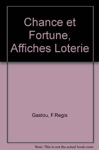 chance et fortune : affiches et loterie