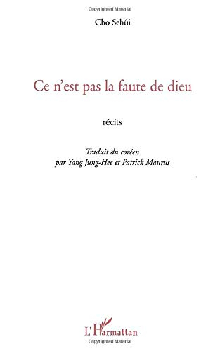 Ce n'est pas la faute de Dieu : récits