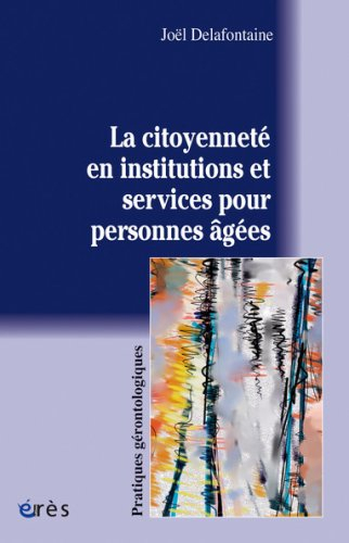 La citoyenneté en institutions et services pour personnes âgées
