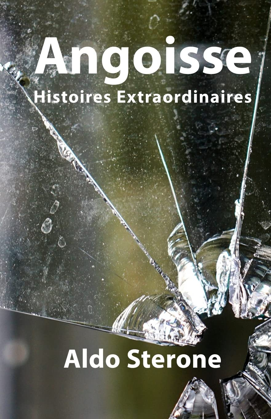 Angoisse: Histoires Extraordinaires