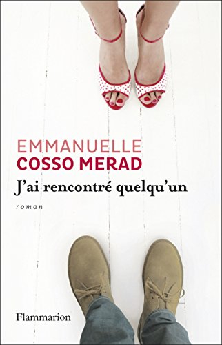 J'ai rencontré quelqu'un