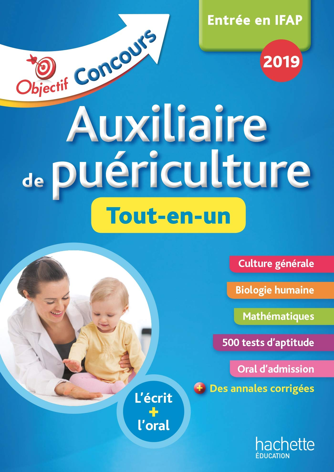 Auxiliaire de puériculture : tout-en-un : entrée en IFAP 2019