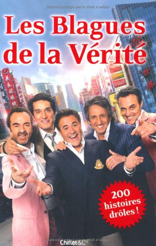 La vérité si je mens : les histoires drôles