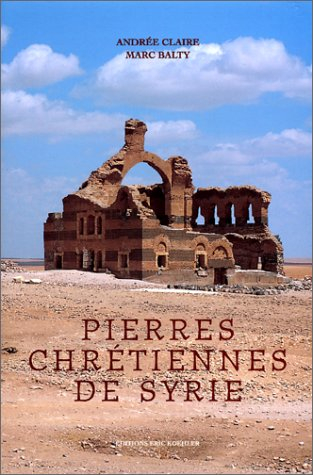 Pierres chrétiennes de Syrie
