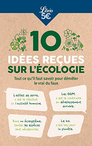 10 idées reçues sur l'écologie : tout ce qu'il faut savoir pour démêler le vrai du faux