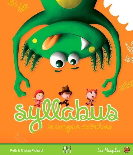 Les Mangibus. Syllabus, le mangeur de lettres