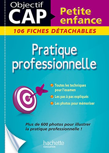 Pratique professionnelle CAP petite enfance : 106 fiches détachables