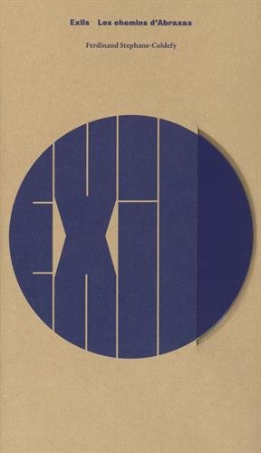 Exils : les chemins d'Abraxas