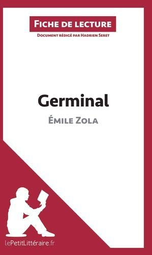 Germinal d'Émile Zola (Analyse de l'oeuvre): Résumé complet et analyse détaillée de l'oeuvre
