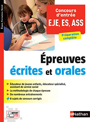 Concours d'entrée, travailleurs sociaux, EJE, ES, ASS : épreuves écrites et orales : préparation com