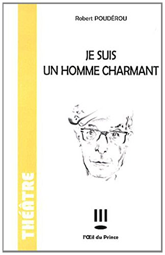 Je suis un homme charmant