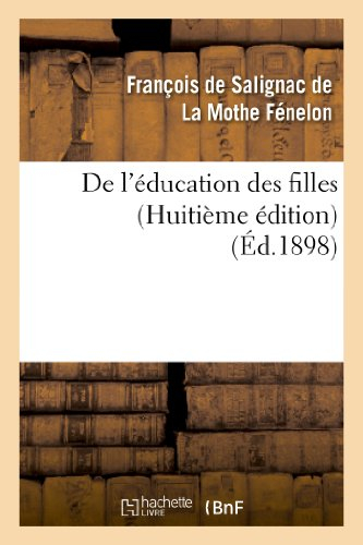 De l'éducation des filles (Huitième édition)