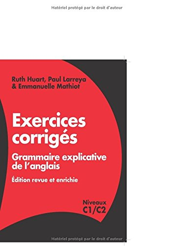 Exercices : grammaire explicative de l'anglais : niveaux C1-C2