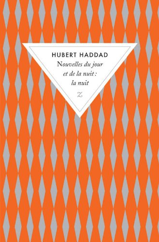 Nouvelles du jour et de la nuit. La nuit