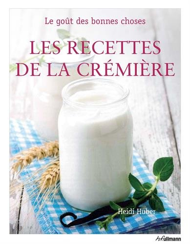 Les recettes de la crémière