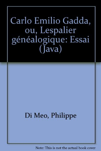 Carlo Emilio Gadda ou l'Espalier généalogique