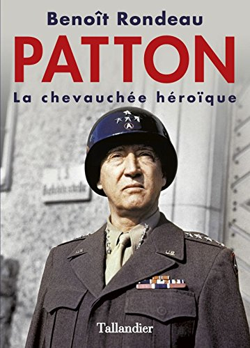 patton : la chevauchée héroïque