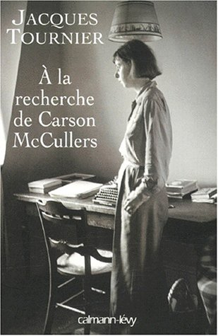 À la recherche de Carson McCullers : retour à Nayack