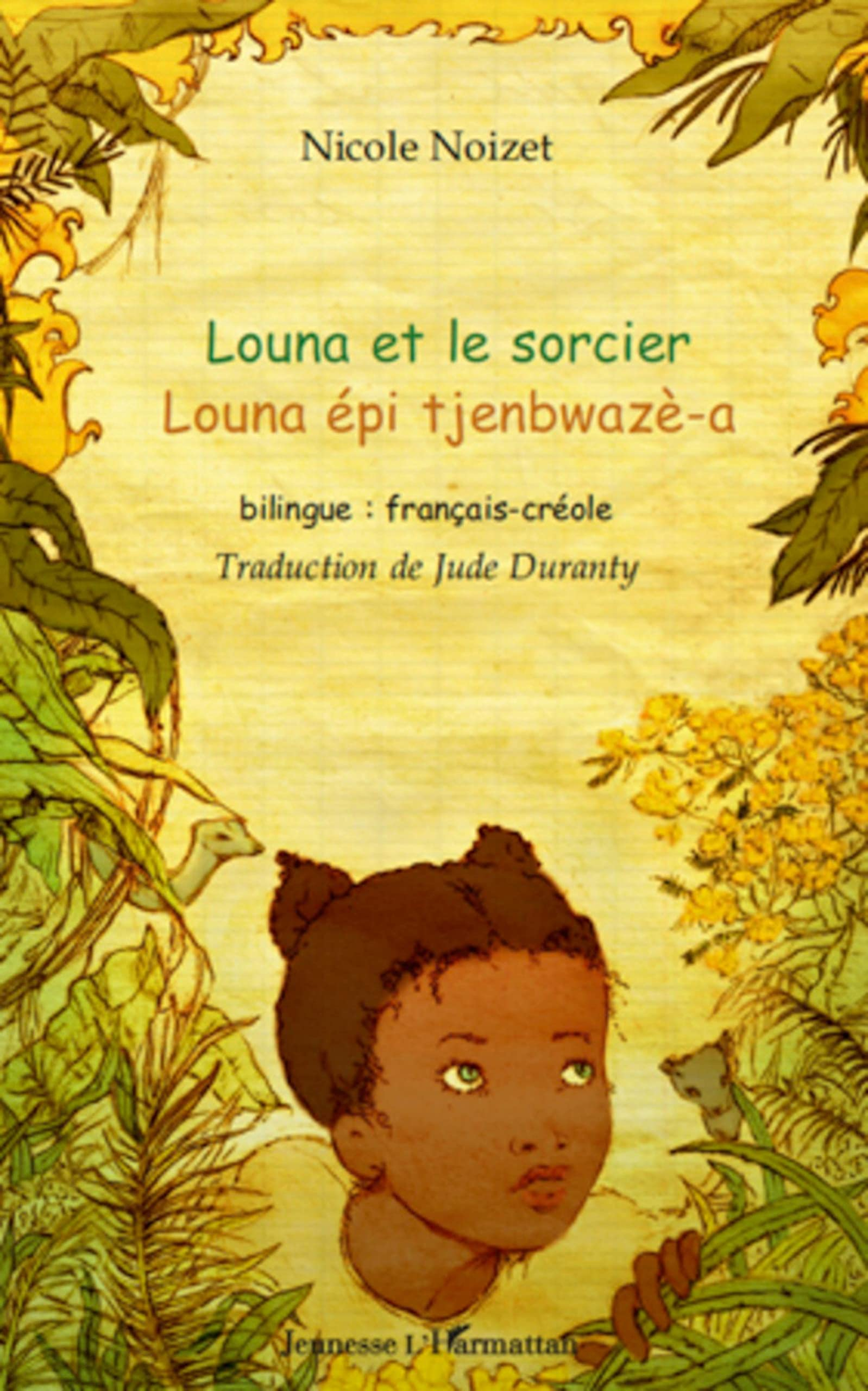 Louna et le sorcier. Louna épi tjenbwazè-a