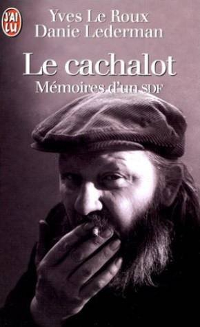 Le cachalot : mémoires d'un SDF