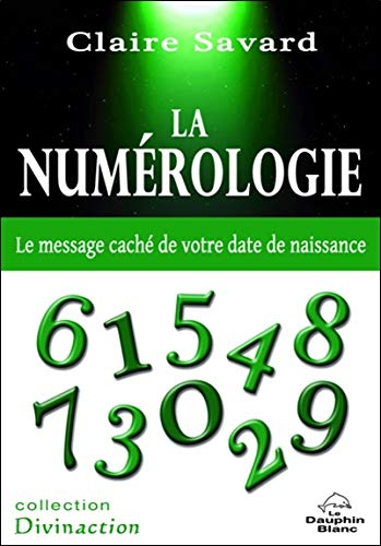 La numérologie : message caché de votre date de naissance