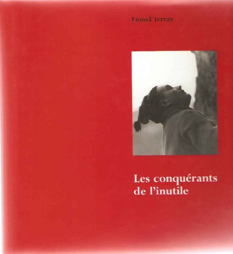 les conquérants de l'inutile