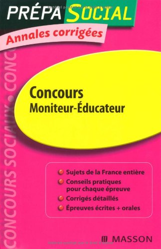 Concours moniteur-éducateur : annales corrigés