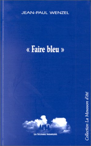 Faire bleu