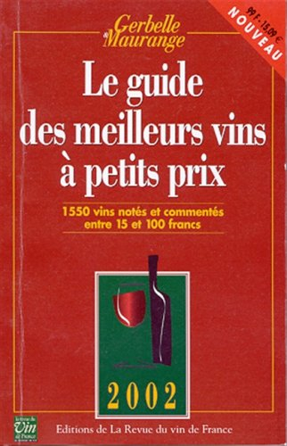 Le guide des meilleurs vins à petits prix