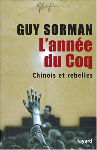 L'année du coq : Chinois et rebelles
