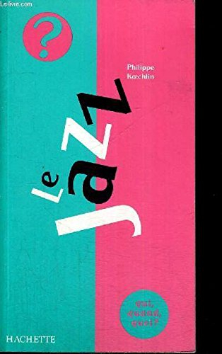 Le jazz : la musique du siècle