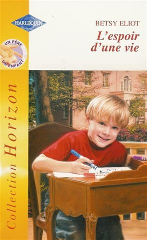 L'espoir d'une vie