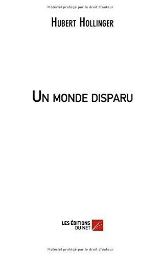 un monde disparu