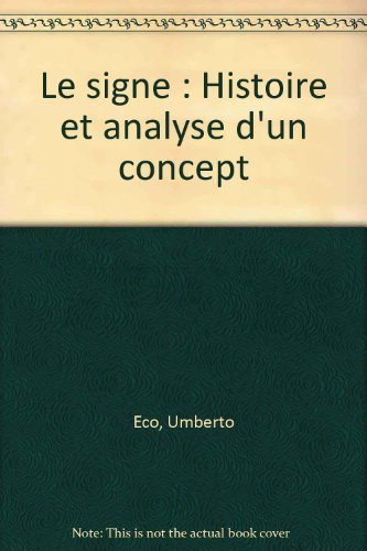 Le Signe : histoire et analyse d'un concept