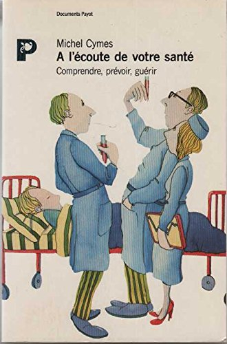 A l'écoute de votre santé