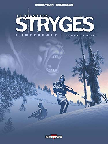 Le chant des stryges : l'intégrale. Tomes 13 à 15