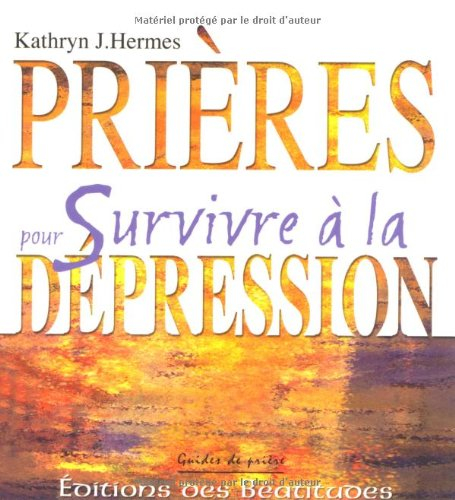 Prières pour survivre à la dépression