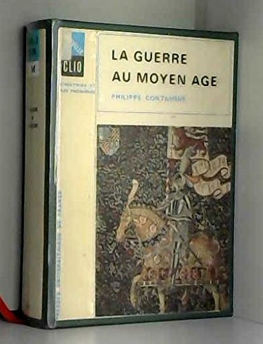 La Guerre au Moyen âge (Nouvelle Clio)