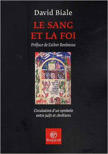 Le sang et la foi : circulation d'un symbole entre juifs et chrétiens