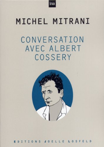 Conversation avec Albert Cossery