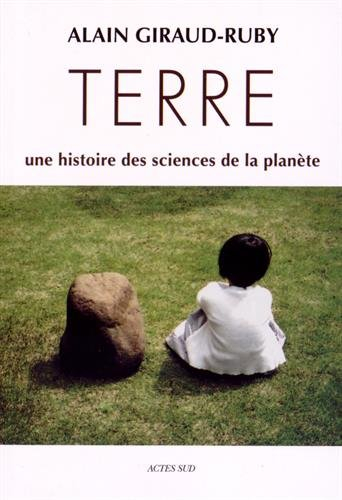 Terre : une histoire des sciences de la planète