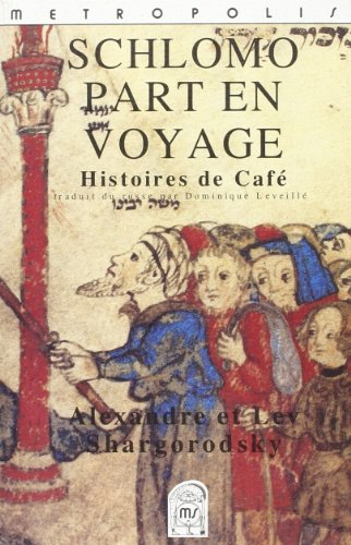 Schlomo part en voyage : histoires de café
