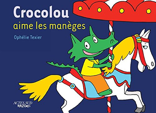 Crocolou aime les manèges