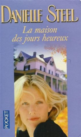 La maison des jours heureux