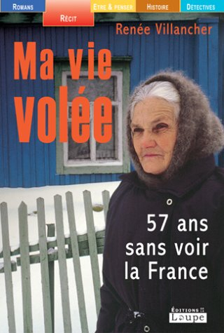 Ma vie volée : 57 ans sans voir la France