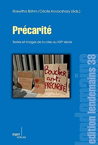 Précarité: Littérature et cinéma de la crise au XXIe siècle
